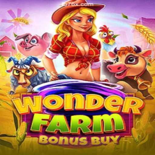 Discover the Thrill of WonderFarmBonusBuy: The Premier Game on 76X.COM Platform